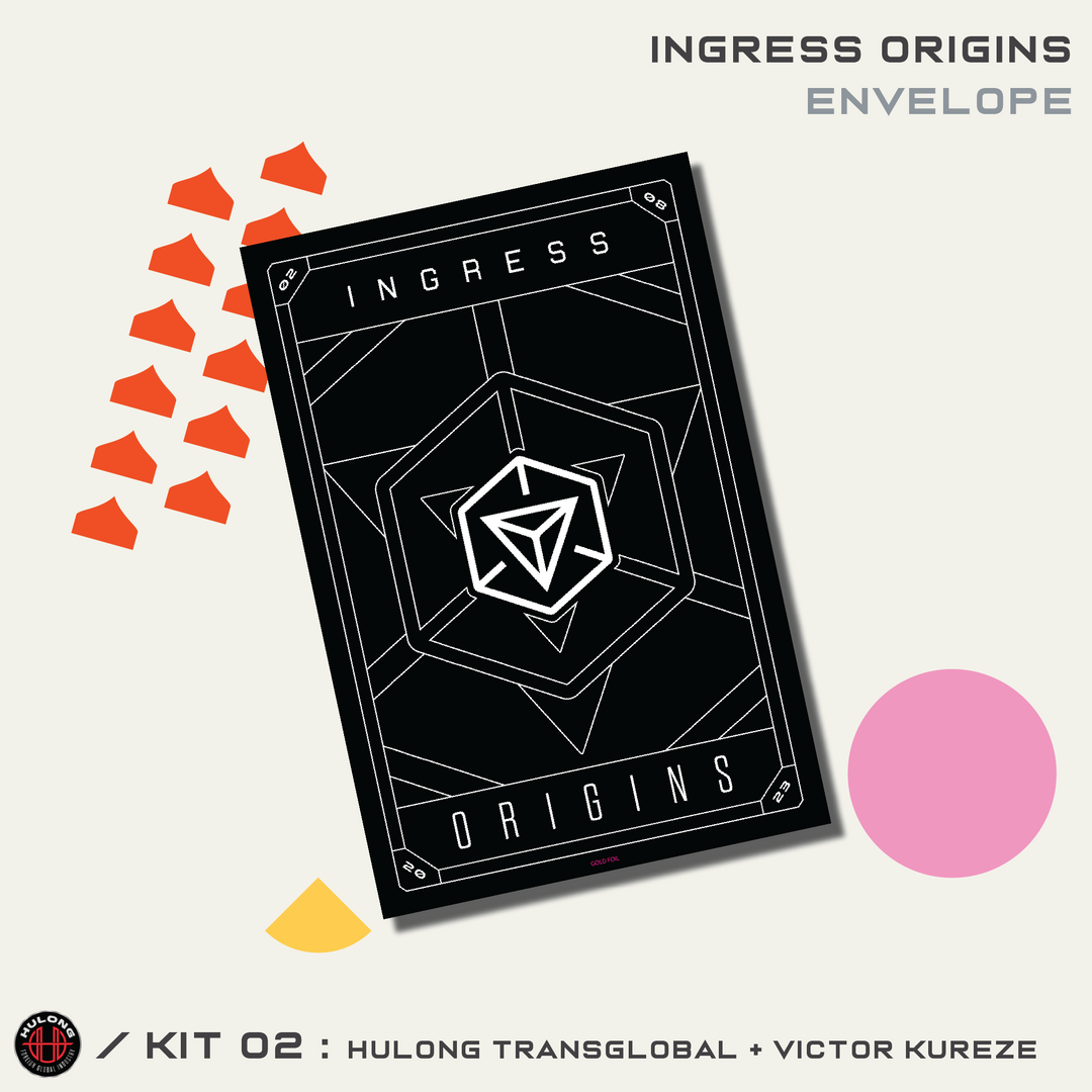 INGRESS ORIGINS 套件 #2 - HULONG TRANSGLOBAL/VICTOR KUREZE