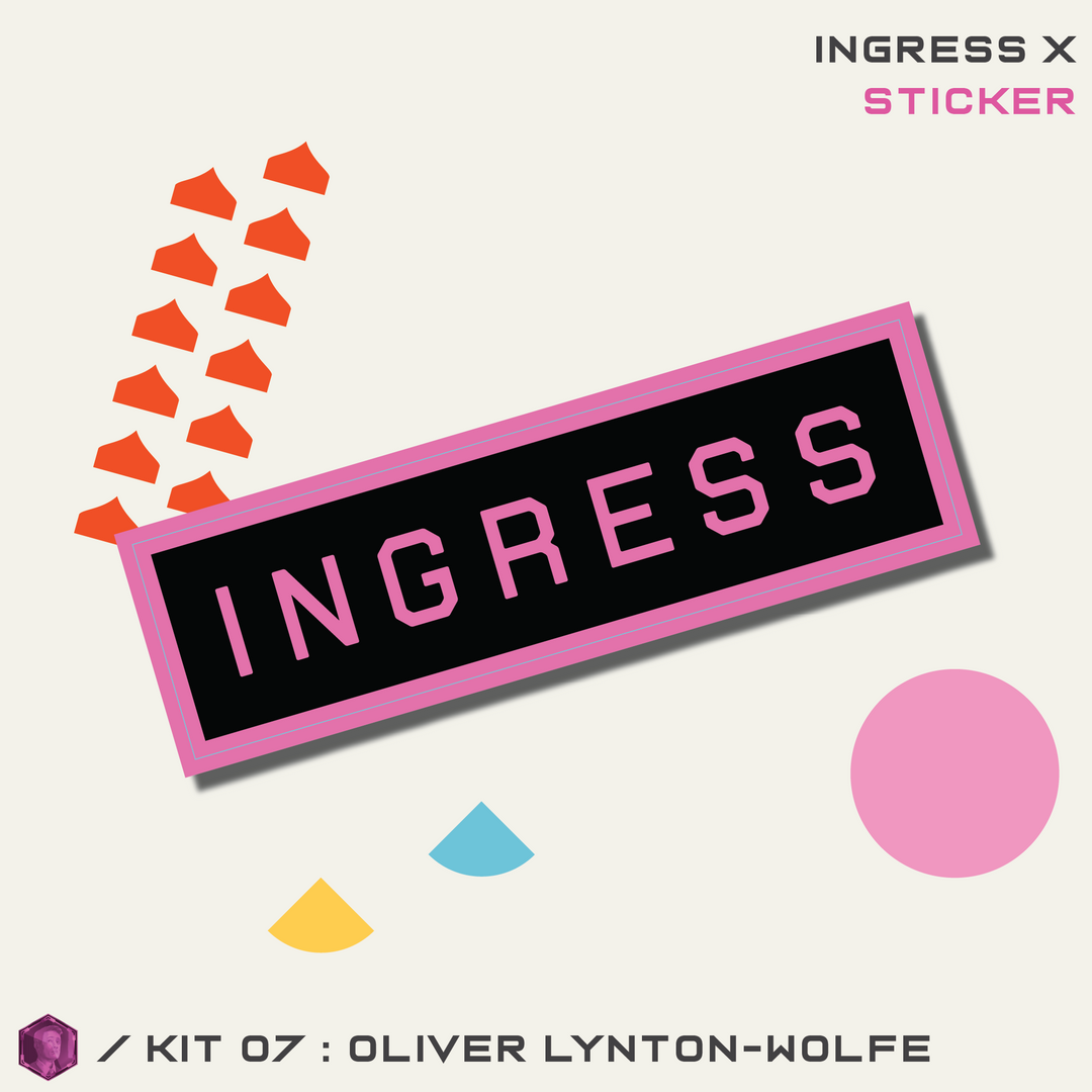 INGRESS SERIES X KIT 07 – OLIVER LYNTON-WOLFE