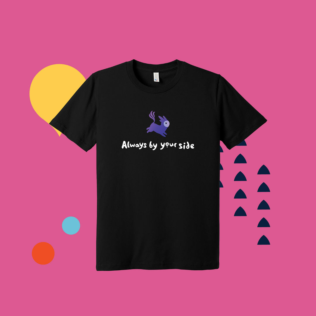 ALWAYS BY YOUR SIDE T-SHIRT